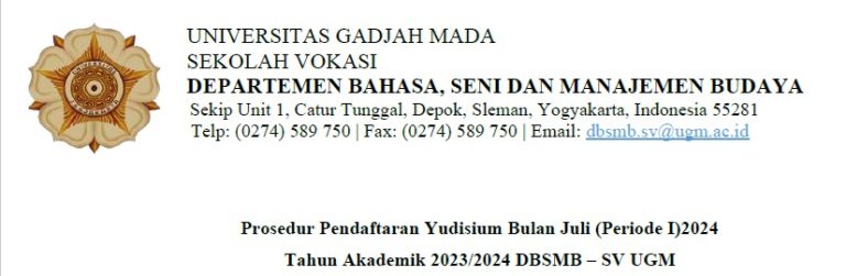 Prosedur Pendaftaran Yudisium Bulan Juli (Periode I) 2024 Tahun Akademik 2023/2024 DBSMB – SV UGM